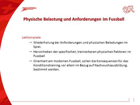 Physische Belastung und Anforderungen im Fussball