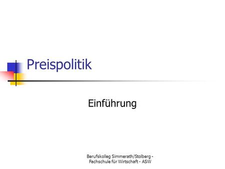 Berufskolleg Simmerath/Stolberg - Fachschule für Wirtschaft - ASW