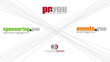 Die 2001 gegründete PR-Agentur PR4YOU aus Berlin ist eine inhabergeführte Full-Service- Agentur. Mit ihren Units EVENTS4YOU, SPONSORING4YOU und CELEBRTIES4BRANDS.