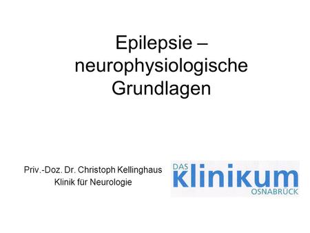 Epilepsie – neurophysiologische Grundlagen