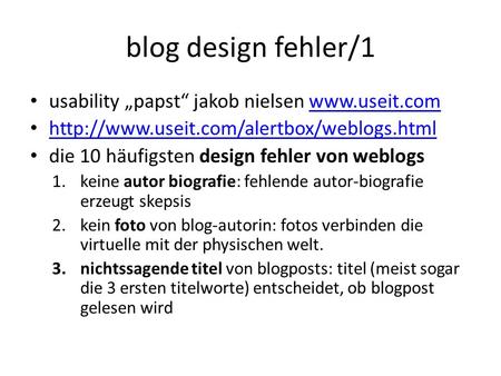 Blog design fehler/1 usability „papst“ jakob nielsen   die 10 häufigsten design fehler.