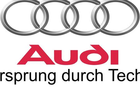 Vorsprung durch Technik. Produkte Audi A3 A3 (Attraction, Ambition, Ambiente) S3 A3 Sportback (Attraction, Ambition, Ambiente)  Abb. zeigt A3 Sport.