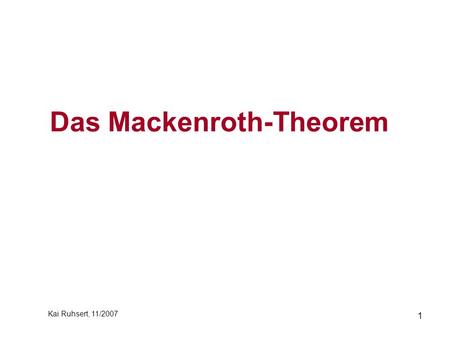1 Das Mackenroth-Theorem Kai Ruhsert, 11/2007. 2 Erwerbstätige GRV Rentenbeiträge Renten Das Prinzip der umlagefinanzierten Rentenversicherung (I) Die.