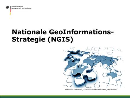 Nationale GeoInformations- Strategie (NGIS) https://www.allianz.com/v_1341825549000/media/amos/teaser_weltpuzzle.png.