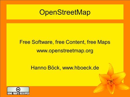 OpenStreetMap Free Software, free Content, free Maps  Hanno Böck,