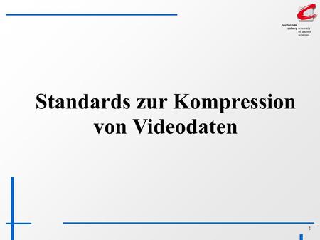 1 Standards zur Kompression von Videodaten. 2 Rahmenbedingungen Eigenschaften des menschlichen Auges: Fließende Bewegung ab ca. 20 Bilder/s Flimmerverschmelzungsfrequenz.