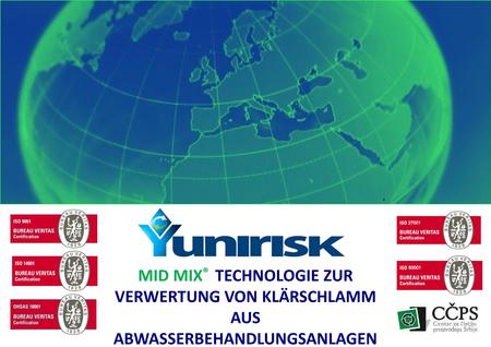 22.06.12 | MID MIX ® TECHNOLOGIE ZUR VERWERTUNG VON KLÄRSCHLAMM AUS ABWASSERBEHANDLUNGSANLAGEN.