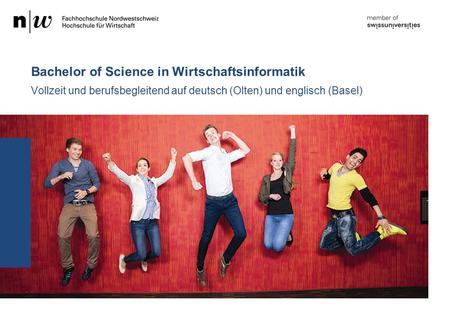Vollzeit und berufsbegleitend auf deutsch (Olten) und englisch (Basel) Bachelor of Science in Wirtschaftsinformatik.