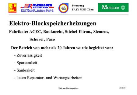 Elektro-Blockspeicher Steuerung EASY MFD-Titan Elektro-Blockspeicherheizungen Fabrikate: ACEC, Bauknecht, Stiebel-Eltron, Siemens, Schürer,