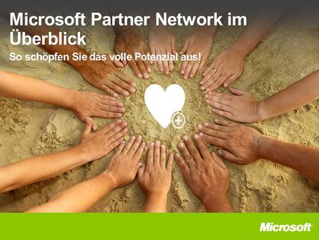 Microsoft Partner Network im Überblick So schöpfen Sie das volle Potenzial aus!