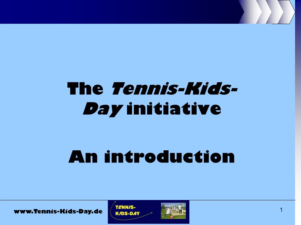 1 The Tennis-Kids- Day initiative An introduction. - ppt herunterladen