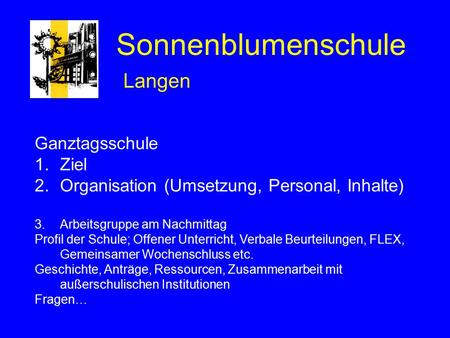 Sonnenblumenschule Langen Ganztagsschule Ziel