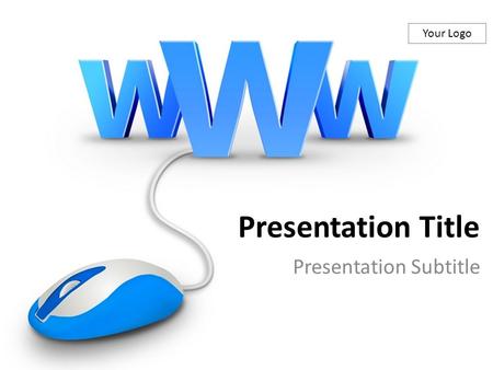 Your Logo Presentation Title Presentation Subtitle.