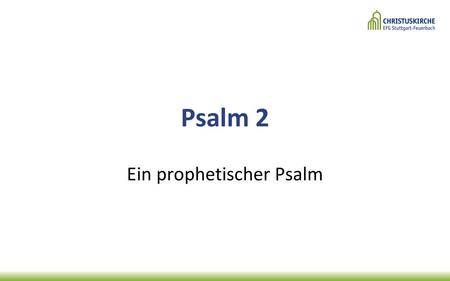 Ein prophetischer Psalm
