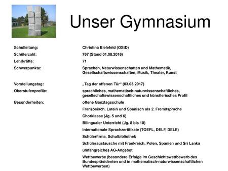 Unser Gymnasium Schulleitung: Christina Bielefeld (OStD)