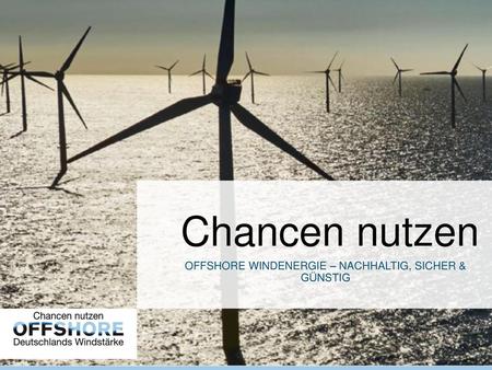 Offshore Windenergie – Nachhaltig, sicher & günstig