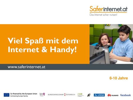Viel Spaß mit dem Internet & Handy!