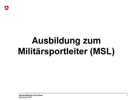 Ausbildung zum Militärsportleiter (MSL)