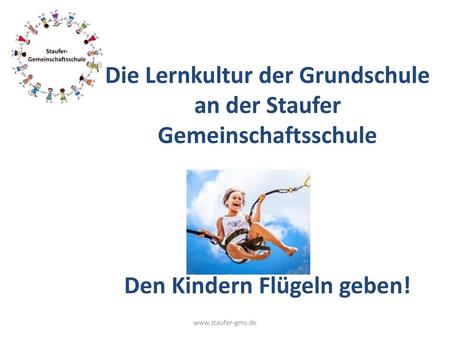 Die Lernkultur der Grundschule an der Staufer Gemeinschaftsschule