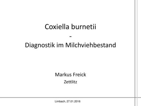 Coxiella burnetii - Diagnostik im Milchviehbestand