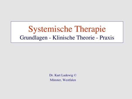 Systemische Therapie Grundlagen - Klinische Theorie - Praxis