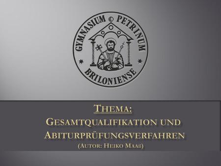 Gesamtqualifikation und Abiturprüfungsverfahren