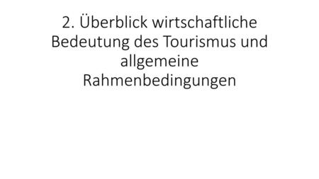 2.1. Wirtschaftliche Bedeutung