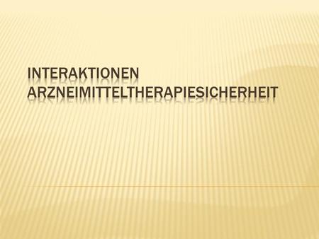 Interaktionen Arzneimitteltherapiesicherheit