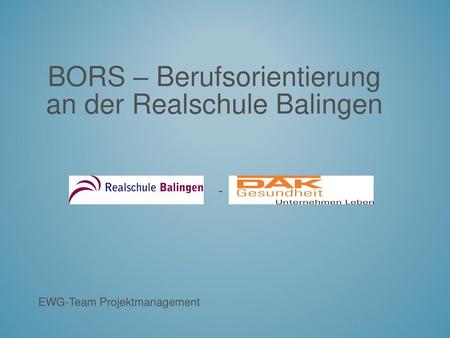BORS – Berufsorientierung an der Realschule Balingen