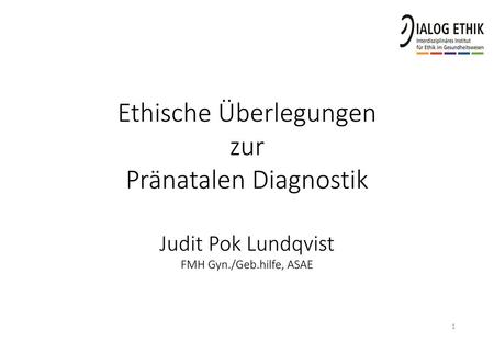 Pränatale Diagnostik Alles, was Aussage über das Ungeborene zulässt / macht Früher: Träume, Wahrsager, Pendler uam. Heute: medizinische Untersuchungen.