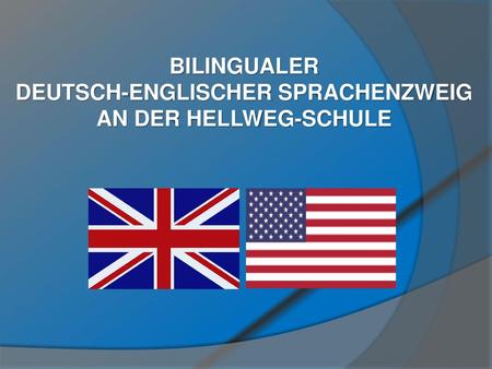 Deutsch-Englischer SprachenZweig an der Hellweg-Schule
