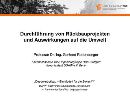 Durchführung von Rückbauprojekten und Auswirkungen auf die Umwelt