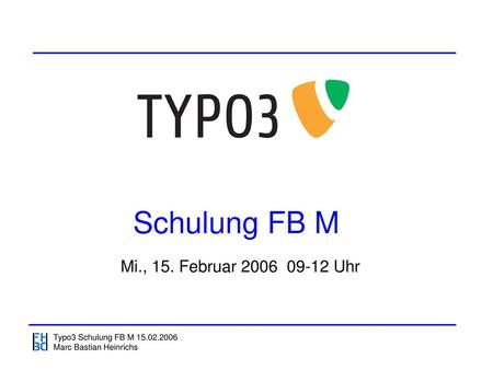 Schulung FB M Mi., 15. Februar Uhr