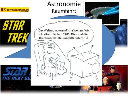 Astronomie Raumfahrt Der Weltraum, unendliche Weiten.