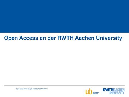 Open Access an der RWTH Aachen University
