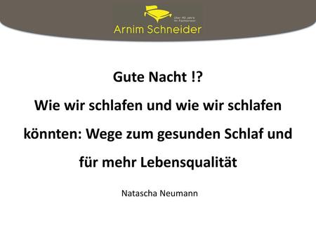 Schlaf – „Gliederung“ Schlafstörungen Schlafmuster- und phasen