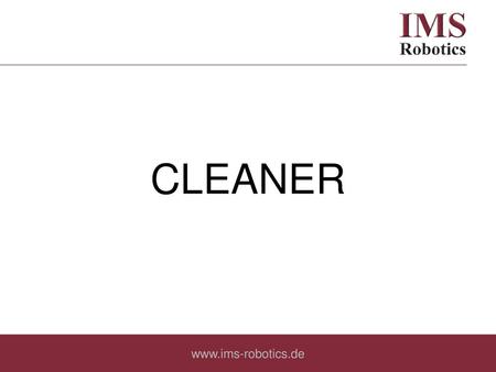 CLEANER www.ims-robotics.de.