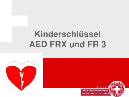 Kinderschlüssel AED FRX und FR 3