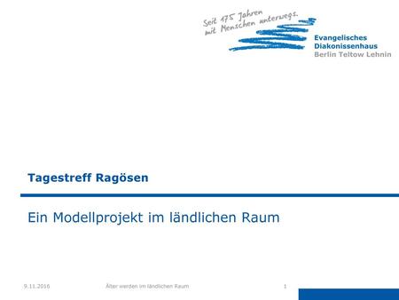 Ein Modellprojekt im ländlichen Raum