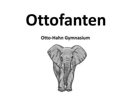 Ottofanten Otto-Hahn Gymnasium.