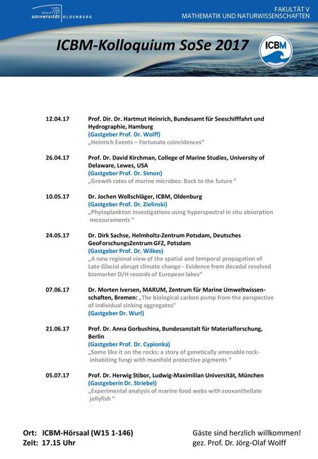 ICBM-Kolloquium SoSe 2017 12.04.17	Prof. Dir. Dr. Hartmut Heinrich, Bundesamt für Seeschifffahrt und 	Hydrographie, Hamburg (Gastgeber Prof. Dr. Wolff)