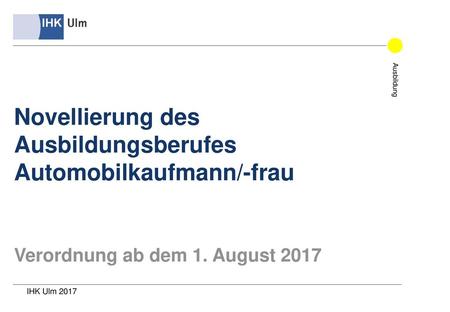 Novellierung des Ausbildungsberufes Automobilkaufmann/-frau