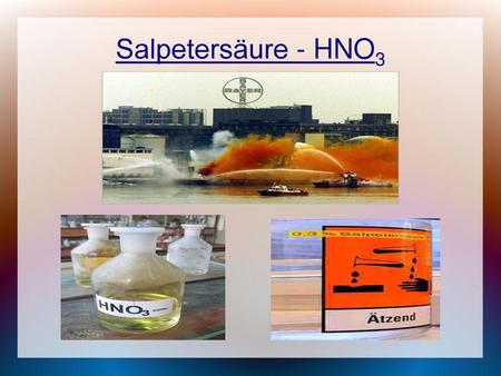 Salpetersäure - HNO3.