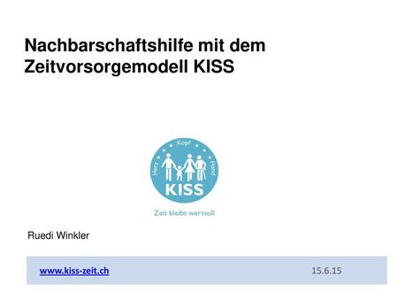 Nachbarschaftshilfe mit dem Zeitvorsorgemodell KISS