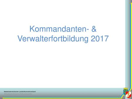 Kommandanten- & Verwalterfortbildung 2017
