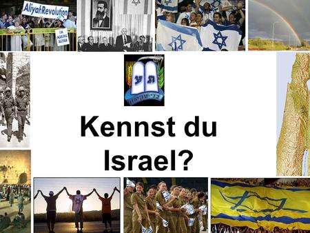   Kennst du Israel?.
