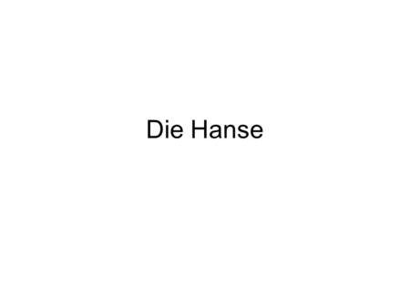 Die Hanse.