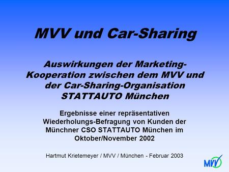 Hartmut Krietemeyer / MVV / München - Februar 2003