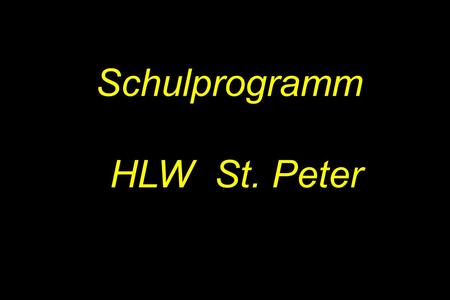 Schulprogramm HLW St. Peter