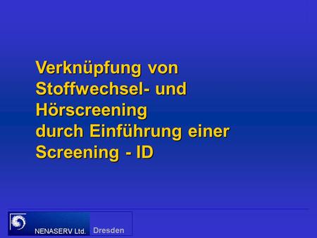 Verknüpfung von Stoffwechsel- und Hörscreening